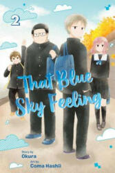 That Blue Sky Feeling, Vol. 2 - Okura (ISBN: 9781974704101)