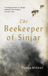 Beekeeper of Sinjar - Dunya Mikhail (ISBN: 9781788161299)