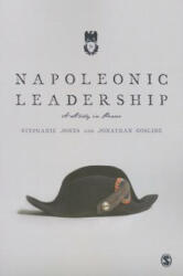Napoleonic Leadership - Stephanie Jones, Jonathan Gosling (ISBN: 9781446294437)