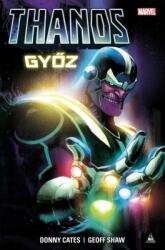 Donny Cates - Thanos Gyõz - Marvel (2019)