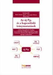 Az új Pp. és a kapcsolódó iránymutatások (ISBN: 9789632584379)