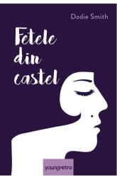 Fetele din castel - Dodie Smith (ISBN: 9786068811697)