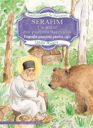 Serafim. Un sfânt din pădurea Sarovului (ISBN: 9786065503526)