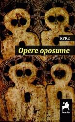 Opere oposume - Kyre (ISBN: 9786066649728)