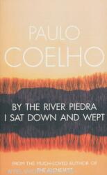 By The River Piedra I Sat Down & Wept - Paulo Coelho (2005)