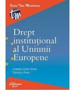 Drept institutional al Uniunii Europene - Gabriel-Liviu Ispas, Daniela Panc (ISBN: 9786062712587)