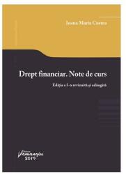 Drept financiar. Note de curs. Editia a 5-a - Ioana Maria Costea (ISBN: 9786062712655)
