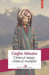 Cîntecul stepei, cîntecul munților (ISBN: 9789734678181)