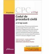 Codul de procedura civila si 12 legi uzuale. Editie actualizata la 3 ianuarie 2019. Cuprinde modificari aduse prin Legea nr. 310-2018 (ISBN: 9786062711702)