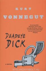 Deadeye Dick - Kurt Vonnegut (2003)