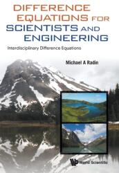 Difference Equations for Scientists and Engineering: Interdisciplinary Difference Equations (ISBN: 9789811203855)