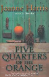 Five Quarters Of The Orange - Joanne Harris (2002)