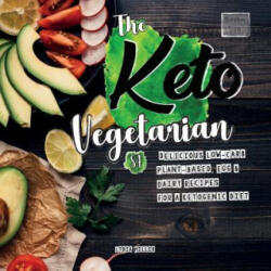 Keto Vegetarian - Lydia Miller (ISBN: 9789492788269)
