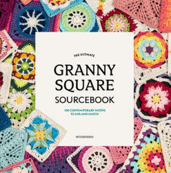 Ultimate Granny Square Sourcebook - Joke Vermeiren (ISBN: 9789491643293)