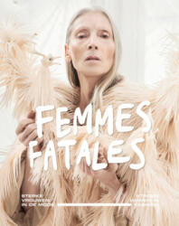 Femmes Fatales - Madelief Hohe, Georgette Koning, Eve Demeon (ISBN: 9789462622098)