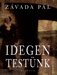 Idegen testünk (2008)