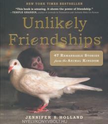 Unlikely Friendships - Jennifer Holland (2011)