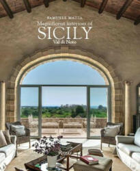 Magnificent Interiors of Sicily - Richard Engel, Samuele Mazza, Matteo Aquila (ISBN: 9788891820433)
