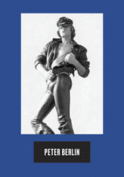 Peter Berlin: Icon - Peter Berlin (ISBN: 9788862086554)