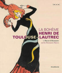 La Boheme Henri de Toulouse-Lautrec - Otto Letze (ISBN: 9788836640232)