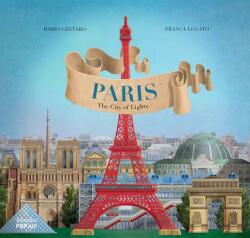 Paris: The City of Lights - Dario Cestaro (ISBN: 9788829701056)