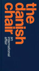 Danish Chair - Christian Holmsted Olesen (ISBN: 9788793604315)