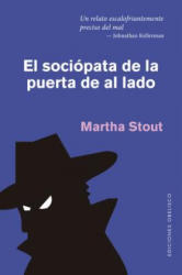 Sociopata de la Puerta de Al Lado, El - Martha Stout (ISBN: 9788491114246)
