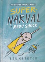 Super-Narval Y Medu Shock (ISBN: 9788426145253)