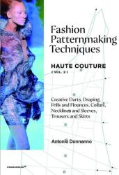 Fashion Patternmaking Techniques Haute Couture (ISBN: 9788417412388)