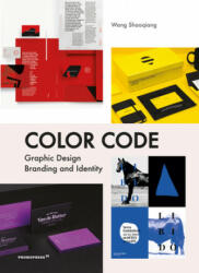 Color Code: Graphic Design, Branding and Identity - Wang Shaoqiang (ISBN: 9788417412302)