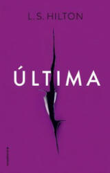 L. S. Hilton - Ultima - L. S. Hilton (ISBN: 9788417167028)