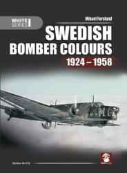 Swedish Bomber Colours 1924-1958 - Mikael Forslund, Karolina Holda (ISBN: 9788365958372)