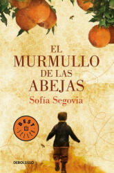 El Murmullo de Las Abejas / The Murmur of Bees - Sofia Segovia (ISBN: 9786073156035)