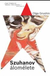 Olga Grushin : Szuhanov álomélete (2008)