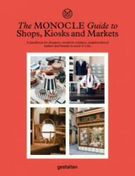 Monocle Guide to Shops, Kiosks and Markets - Monocle (ISBN: 9783899559675)