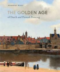 The Golden Age of Dutch and Flemish Painting (ISBN: 9783791384061)