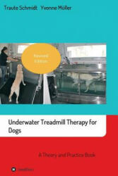 Underwater Treadmill Therapy for Dogs - Traute Schmidt, Yvonne Muller (ISBN: 9783748247838)