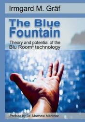 The Blue Fountain: Theory and potential of the Blu Room (ISBN: 9783748100140)