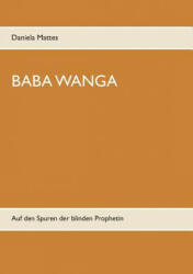 Baba Wanga - Daniela Mattes (ISBN: 9783740752675)