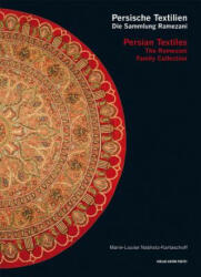 Persian Textiles. the Ramezani Family Collection, 1 - NABHOLZ-KARTASCHOFF (ISBN: 9783702509378)