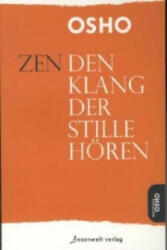Zen, den Klang der Stille hören - sho, Nirvano Spohr (2011)