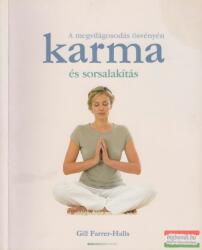 Gill Farrer-Halls - Karma és sorsalakítás (2007)