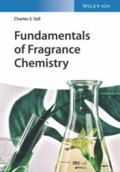 Fundamentals of Fragrance Chemistry (ISBN: 9783527345779)