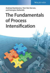 Fundamentals of Process Intensification - Tom Van Gerven (ISBN: 9783527327836)