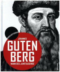 Johannes Gutenberg - Maren Gottschalk (ISBN: 9783412512507)