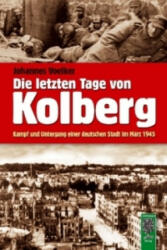Die letzten Tage von Kolberg - Johannes Voelker (2011)