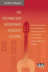 Die Technik der modernen Konzertgitarre - Hubert Käppel (2011)