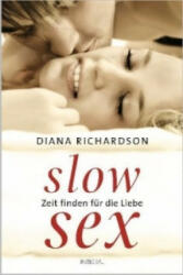 Slow Sex - Diana Richardson, Karin Weingart (2011)