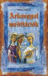 Arkangyal-meditációk (2007)