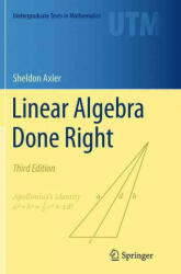 Linear Algebra Done Right - Sheldon Axler (ISBN: 9783319307657)